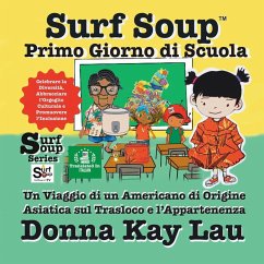 Surf Soup Primo Giorno di Scuola Surf Soup Primo Giorno di Scuola