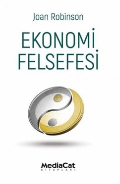 Ekonomi Felsefesi - Robinson, Joan