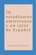 10 estudiantes americanos y un tutor de... - Bild 1
