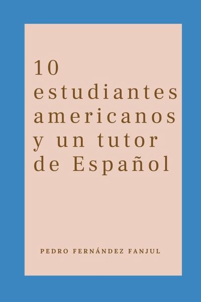 10 estudiantes americanos y un tutor de Español