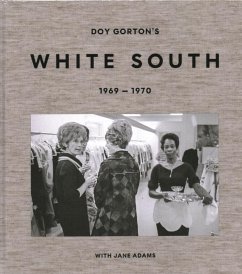 Cover Doy Gorton's White South 1969-1970 with Jane Adams