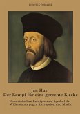 Jan Hus: Der Kampf für eine gerechte Kirche