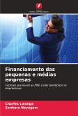 Financiamento das pequenas e médias empresas Financiamento das pequenas e médias empresas