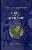 Blood and Starlight Blood and Starlight