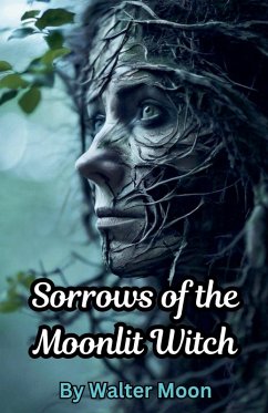 Sorrows of the Moonlit Witch - Moon, Walter