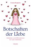 Botschaften der Liebe Botschaften der Liebe