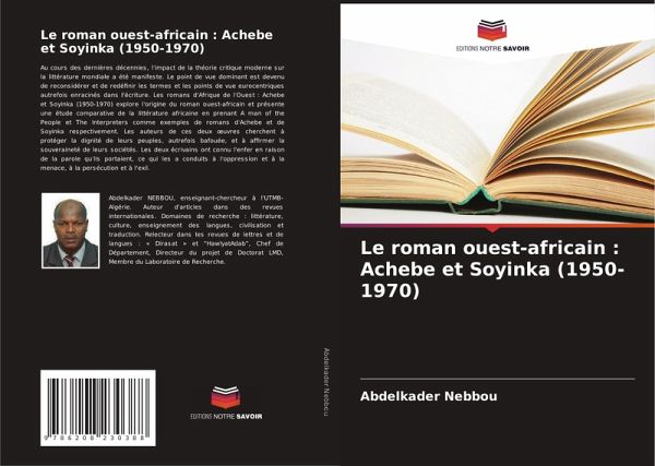 Le roman ouest-africain : Achebe et Soyinka (1950-1970) Le roman ouest-africain : Achebe et Soyinka (1950-1970)