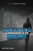 Surviving through the Night Surviving through the Night