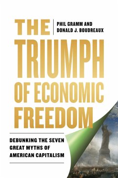 The Triumph of Economic Freedom - Gramm, Phil; Boudreaux, Donald J