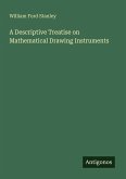 A Descriptive Treatise on Mathematical Drawing Instruments