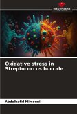 Oxidative stress in Streptococcus buccale