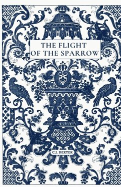 The Flight of The Sparrow - Dexter, C. J.