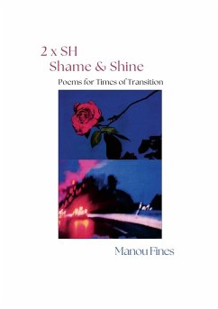 2 x SH - Shame & Shine - Fines, Manou