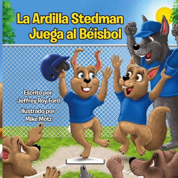 La Ardilla Stedman Juega al Béisbol La Ardilla Stedman Juega al Béisbol