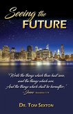 Seeing the Future Seeing the Future
