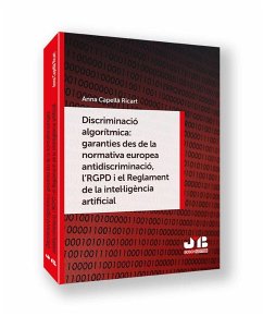 Cover Discriminació algorítmica: garanties des de la normativa europea antidiscriminació, l´RGPD i el Reglament de la intel·ligència artificial