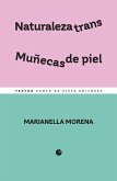 Naturaleza trans / Muñecas de piel Naturaleza trans / Muñecas de piel