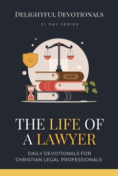 The Life Of A Lawyer - Devotionals, Delightful