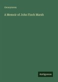 A Memoir of John Finch Marsh A Memoir of John Finch Marsh