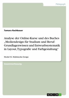 Analyse der Online-Kurse und des Buches ¿Mediendesign für Studium und Beruf: Grundlagenwissen und Entwurfssystematik in Layout, Typografie und Farbgestaltung¿