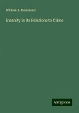 Insanity in its Relations to Crime Insanity in its Relations to Crime