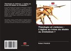 Théologie et violence : L'église au trône du diable au Zimbabwe ? Théologie et violence : L'église au trône du diable au Zimbabwe ?