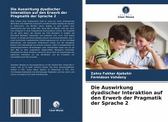 Cover Die Auswirkung dyadischer Interaktion auf den Erwerb der Pragmatik der Sprache 2