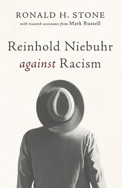 Reinhold Niebuhr against Racism Reinhold Niebuhr against Racism