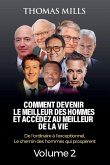Comment Devenir Le Meilleur Des Hommes Et Accédez Au Meilleur De La Vie Comment Devenir Le Meilleur Des Hommes Et Accédez Au Meilleur De La Vie