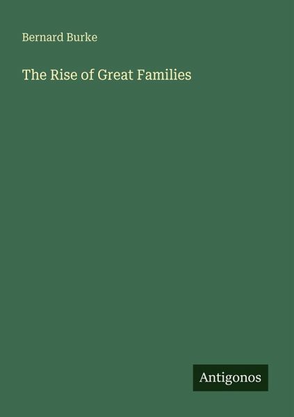The Rise of Great Families The Rise of Great Families