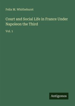 Cover Court and Social Life in France Under Napoleon the Third