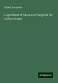 Logarithms of Sines and Tangents for Every Second