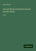 Life and Works of Charlotte Bronte and Her Sisters Life and Works of Charlotte Bronte and Her Sisters