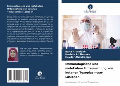 Immunologische und molekulare Untersuchung von kutanen Toxoplasmose-Läsionen - Al-Nafakh, Rana;Al-Sherees, Hashim;Abdulrazzaq, Heyder