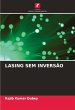 LASING SEM INVERSÃO - Bild 1