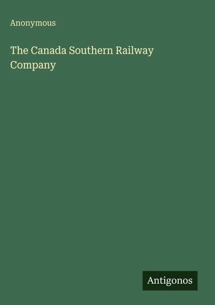 The Canada Southern Railway Company The Canada Southern Railway Company