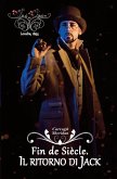 Fin de Siècle. Il ritorno di Jack Fin de Siècle. Il ritorno di Jack