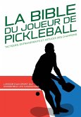 LA BIBLE DU JOUEUR DE PICKLEBALL