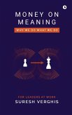Money on Meaning Money on Meaning