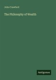 The Philosophy of Wealth