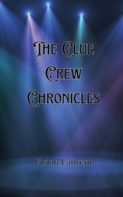 The Clue Crew Chronicles - Montgomery, Elias