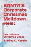 Santa's Corporate Christmas Meltdown Heist