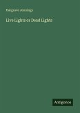 Live Lights or Dead Lights
