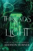 Threads of Light Threads of Light