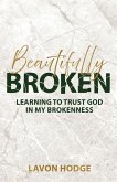 Beautifully Broken Beautifully Broken