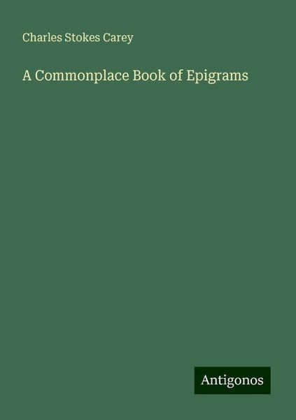 A Commonplace Book of Epigrams