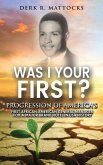 Was I Your First? Was I Your First?