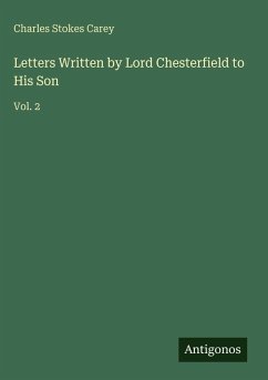 Cover Letters Written by Lord Chesterfield to His Son