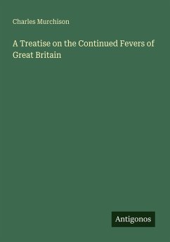 Cover A Treatise on the Continued Fevers of Great Britain
