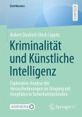 Kriminalität und Künstliche Intelligenz Kriminalität und Künstliche Intelligenz
